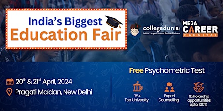 India's Biggest Education Fair- Mega Career Carnival by Collegedunia