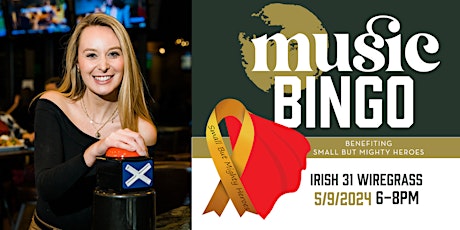 MUSIC BINGO FUNDRAISER benefiting SMALL BUT MIGHTY HEROES!