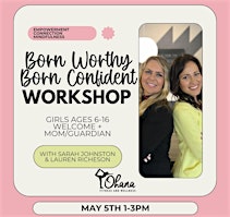 Immagine principale di Born Worthy, Born Confident Workshop 