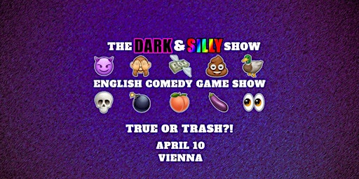 Imagen principal de Dark & Silly presents TRUE OR TRASH?! - A Comedy Gameshow