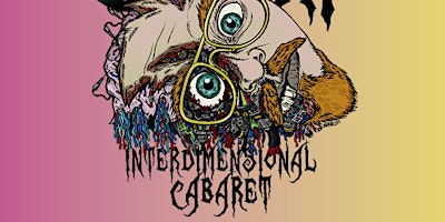 Imagem principal do evento Betwixt: The Interdimensional Cabaret