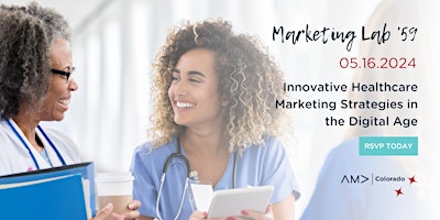 Primaire afbeelding van Marketing Lab 59: Innovative Healthcare Marketing Strategies