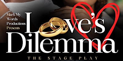 Love's Dilemma Stage Play primary image