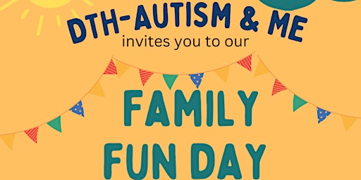 Primaire afbeelding van DTH-Autism & Me Family Fun Day