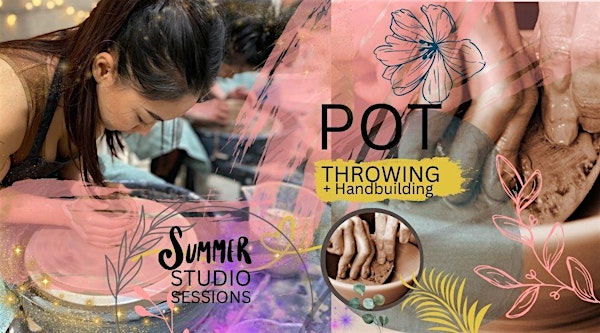 Studio Session - Pot Throwing - July 20th -  10.00am session