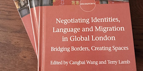 Book Talk: Negotiating Identities, Language and Migration in Global London