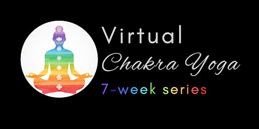Primaire afbeelding van 7-week Virtual Chakra Yoga Series