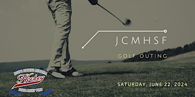 Primaire afbeelding van JCMHSF 4th Annual Golf Outing