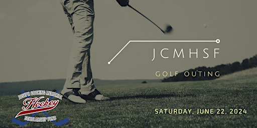 Primaire afbeelding van JCMHSF 4th Annual Golf Outing