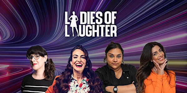LOL : Ladies Of Laughter – Manchester Women In Comedy Festival