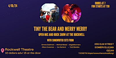 Image principale de Tiny The Bear & Merry Merry PLUS Open Mic (All Ages)