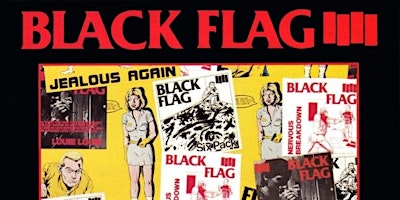 Imagem principal do evento Black Flag - The First Four Years
