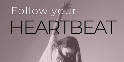 Imagem principal do evento Follow your heartbeat