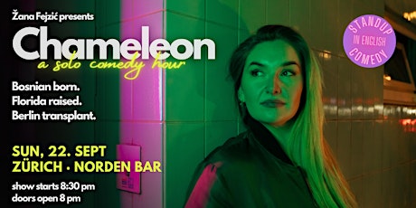 Žana Fejzić presents Chameleon: Solo English Standup Comedy Hour (Zürich)