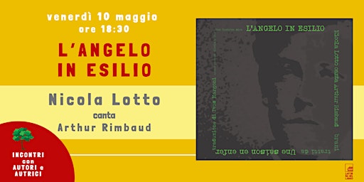 L'ANGELO IN ESILIO _ NICOLA LOTTO CANTA ARTHUR RIMBAUD  primärbild