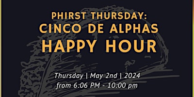 Imagem principal de Phirst Thursdays: Cinco de Alpha Happy Hour