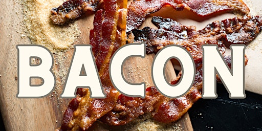 BACON - A Sunday brunch celebrating all things bacon! primary image