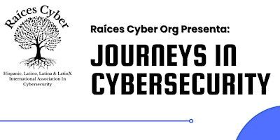 Imagem principal do evento Raíces Chicago: Journeys in Cyber Security