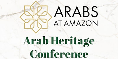 Arabs at Amazon - Arab Heritage Conference primary image