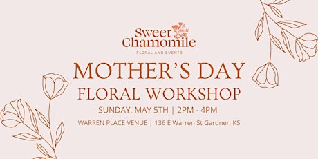 Mother's Day Floral Workshop at Warren Place Venue