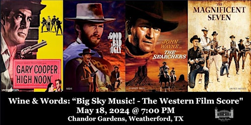 Imagem principal de Wine & Words: "Big Sky Music! - The Western Film Score"