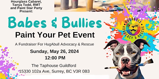 Image principale de PAINT YOUR PET - A BABES & BULLIES FUNDRAISER FOR HUGABULL