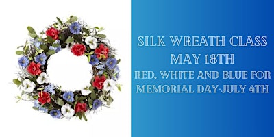 Imagem principal de Silk Wreath Class: Red, White and Blue.