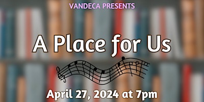 Primaire afbeelding van Vandeca Presents: A Place For Us