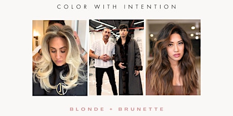 Color with Intention | Blonde X Brunette