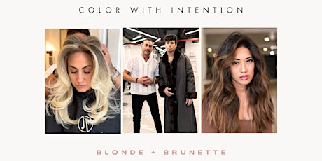 Color with Intention | Blonde X Brunette