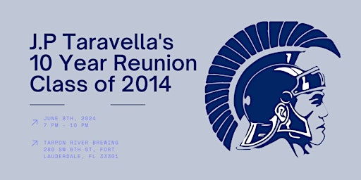 Imagem principal do evento J.P Taravella's 10 Year Reunion x Class of 2014