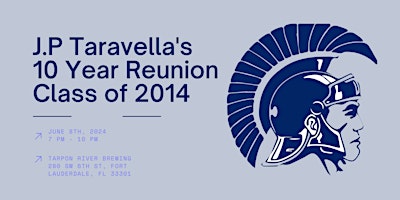 Imagen principal de J.P Taravella's 10 Year Reunion x Class of 2014