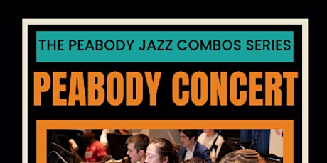 Peabody Jazz Combo Series - NOT SOLD OUT