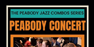 Imagem principal do evento Peabody Jazz Combo Series - NOT SOLD OUT