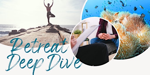 Imagem principal do evento Deep Dive - Retreat / Deine ganz besondere Reise zu Dir