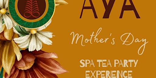 Primaire afbeelding van Mother's Day - Spa Tea Party Experience