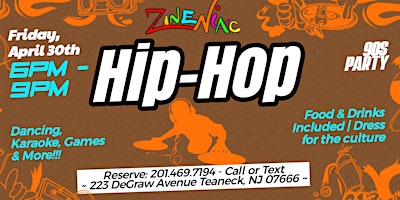 Primaire afbeelding van HIP-HOP 90s PARTY APRIL 30 6PM - 9 PM