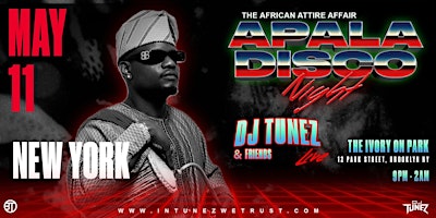 Imagen principal de DJ Tunez Presents Apala Disco Night "The African Attire Affair"