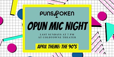 OPUN MIC NIGHT - The 90's primary image