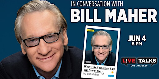 Imagen principal de An Evening with Bill Maher