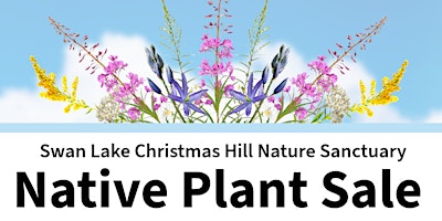 Imagen principal de Native Plant Sale at Swan Lake Nature Sanctuary