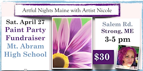 Paint Party FUNdraiser for Mt. Abram High School, Strong ME