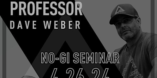 Hauptbild für No-Gi Seminar with Professor Dave Weber