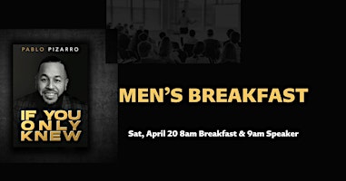 Primaire afbeelding van Men's Breakfast with Guest Speaker Pastor Pablo Pizarro