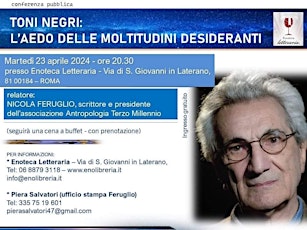 Nicola Feruglio: "Toni Negri: l'aedo delle moltitudini desideranti"
