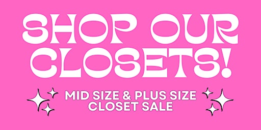 Imagen principal de Shop Our Closets! Plus Size & Mid Size Closet Sale