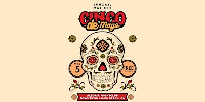Cinco De Mayo Celebration 21+ inside Alegria Nightclub in Long Beach, CA!  primärbild
