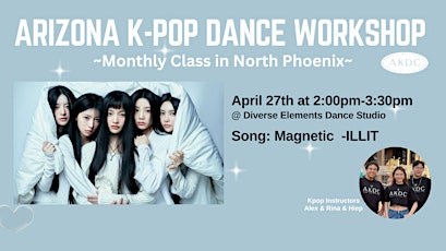 Arizona Kpop Dance Workshop ~Monthly Class in North Phoenix~