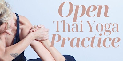 Imagem principal do evento Open Thai Yoga Practice