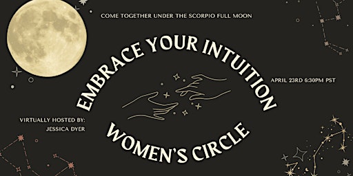 Hauptbild für Embrace Your Intuition: Women's Circle on the Scorpio Full Moon